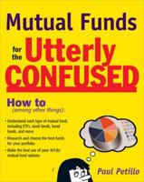 Mutual Funds for the Utterly Confused 0071600183 Book Cover