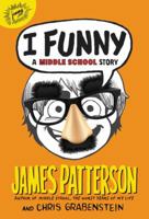 I Funny: A Middle School Story 0545649404 Book Cover