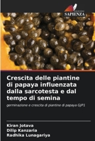 Crescita delle piantine di papaya influenzata dalla sarcotesta e dal tempo di semina 6206978664 Book Cover