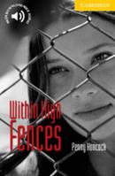 Within High Fences: level 2 (Cambridge English Readers) 0521605601 Book Cover