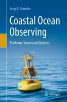 Coastal Ocean Observing: Platforms, Sensors and Systems 3030086844 Book Cover