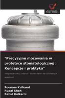 "Precyzyjne mocowania w protetyce stomatologicznej: Koncepcje i praktyka" (Polish Edition) 6209391893 Book Cover