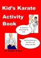 Kid's Karate Activity Book 1326009001 Book Cover