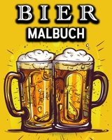 Bier Malbuch: Lustiges Malbuch für Biertrinker - Ein tolles Geschenk für Männer B0C8LZW5FJ Book Cover