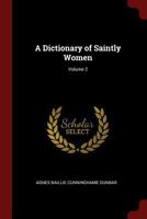 A Dictionary of Saintly Women; Volume 2 101649534X Book Cover