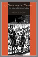 Adventures in Paradox: Don Quixote and the Western Tradition (Penn State Studies in Romance Literatures) 0271023643 Book Cover