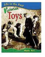 Life in the Past: Victorian Toys (Life in the Past) (Life in the Past) 0431121427 Book Cover
