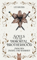 Souls of the Immortal Brotherhood VII: Zwischen Zweifel und Wahrheit (German Edition) 3819224149 Book Cover