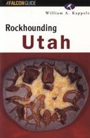 Rockhounding Utah (Rockhounding Series) 1560444460 Book Cover