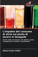L'impatto del consumo di alcol sul posto di lavoro in Ouagado (Italian Edition) 6208947944 Book Cover