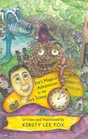 Joe's Magical Adventures in the Dark Forest 1398418641 Book Cover
