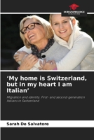 'My home is Switzerland, but in my heart I am Italian' 6209204694 Book Cover