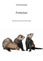 Frettchen: Haltung, Ernährung und Erkrankungen 3754372025 Book Cover