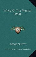 Wine O' the Winds 0548637350 Book Cover