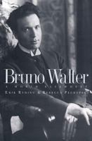 Bruno Walter: A World Elsewhere 080329008X Book Cover