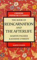 The Book of Reincarnation and the Afterlife (Chinese Popular Classics Series) 0749916028 Book Cover