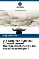 Die Rolle von TLR9 bei Atherosklerose? Therapeutisches ODN bei Herzerkrankungen? (German Edition) 6208828805 Book Cover
