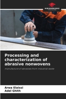 Processing and characterization of abrasive nonwovens 6207431006 Book Cover