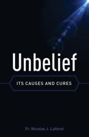 Unbelief: Its Causes and Cures 1622823966 Book Cover