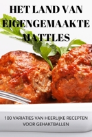 Het Land Van Eigengemaakte Mattles 1805422111 Book Cover