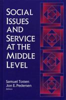 Social Issues and Service at the Middle Level 1607520982 Book Cover