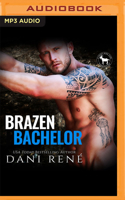 Brazen Bachelor: A Hero Club Novel 1990955665 Book Cover