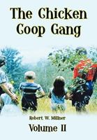 The Chicken Coop Gang: Volume Ii 1465341420 Book Cover