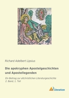 Die Apokryphen Apostelgeschichten Und Apostellegenden 1530585384 Book Cover