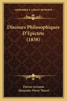 Discours Philosophiques D'Epictete... 1273826620 Book Cover