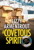 A Covetous Spirit: A Shelly Gale Mystery 194407211X Book Cover