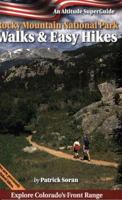 Rocky Mountain National Park Walks and Easy Hikes (An Altitude SuperGuide) 1552650413 Book Cover