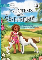 My Totems are My Best Friends - Our Yarning 1923207830 Book Cover