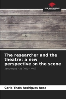 The researcher and the theatre: a new perspective on the scene 6207748298 Book Cover