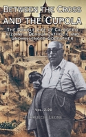 Between the Cross and the Cupola The Double Life of Calogero Vizzini-Devout Catholic and Unchallenged Godfather B0DZ4JBS4L Book Cover