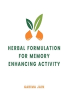 Herbal Formulation for Memory Enhancing Activity 6983964950 Book Cover