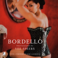 Bordello: With A Foreword By Karl Lagerfeld 393740662X Book Cover