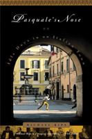 Pasquale's Nose: Idle Days in an Italian Town 0316748005 Book Cover