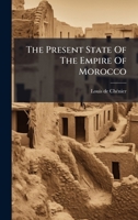 The Present State Of The Empire Of Morocco B0FK1LVF6V Book Cover