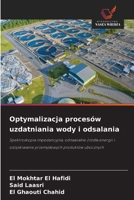 Optymalizacja procesów uzdatniania wody i odsalania (Polish Edition) 6209948553 Book Cover