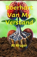 Boerhart Van My Verstand (Afrikaans Edition) B0CLR9MXYL Book Cover