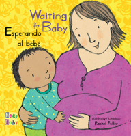 Esperando Al Bebé/Waiting for Baby (New Baby) 1786281503 Book Cover