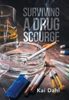 Surviving A Drug Scourge B0FJ8YLQT5 Book Cover