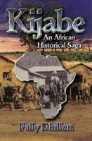 Kijabe: An African Historical Saga 1885288212 Book Cover