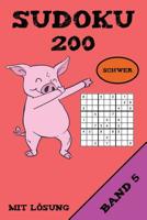 Sudoku 200 Schwer Mit L�sung Band 5: Puzzle R�tsel Heft, 9x9, 2 R�tsel pro Seite 1075136741 Book Cover