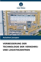 Verbesserung Der Technologie Der Verkehrs- Und Logistikzentren (German Edition) 6207437640 Book Cover