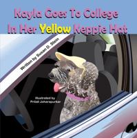 Kayla Goes to College in Her Yellow Keppie Hat 1612252427 Book Cover