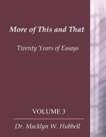 More of This & That: Twenty Years of Essays (Volume 3) 1792001916 Book Cover