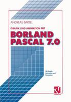 Grafik Und Animation Mit Borland Pascal 7.0 352805333X Book Cover