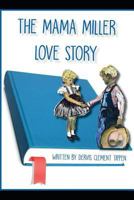 The Mama Miller Love Story 1790330661 Book Cover