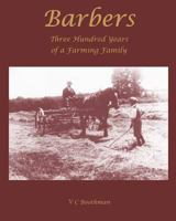 Barbers: 300 Years of a Farming Family 1534927603 Book Cover